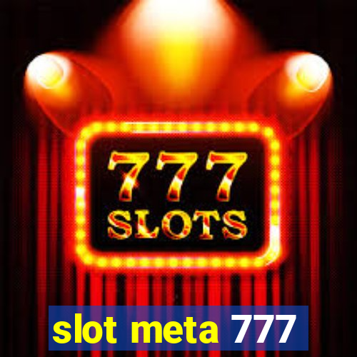 slot meta 777